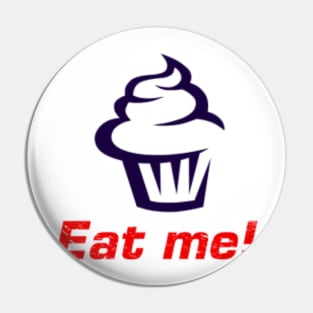 Eat me! Pin