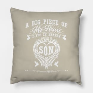 A Big Piece of My Heart Lives in Heaven, My Son Pillow