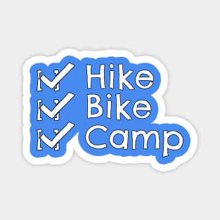 Hike Bike Camp Check Magnet