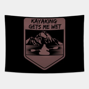 kayaking gets me wet Tapestry