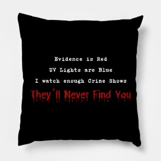 True Crime Junkie Pillow