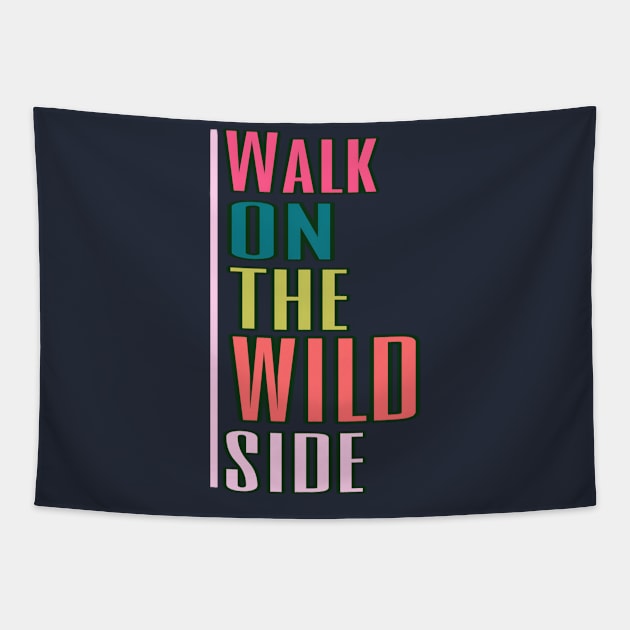 walk on the wild side Tapestry by Gamoreza Dreams