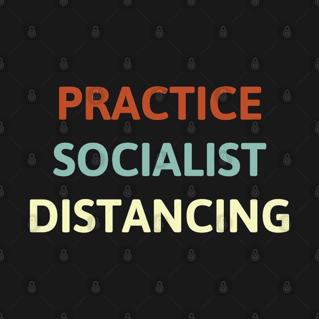 Practice socialist distancing by Attia17