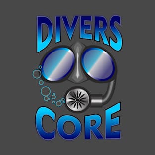 Divers Core Scuba Gear Sign T-Shirt