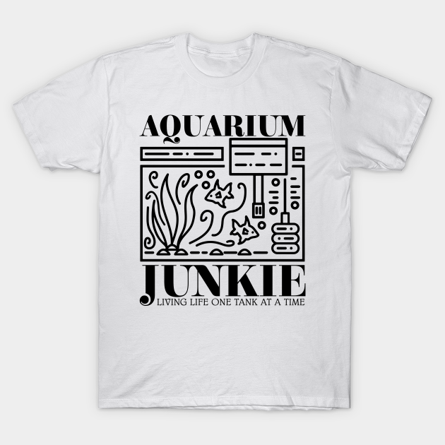 Aquarium Junkie - Aquarium - T-Shirt |