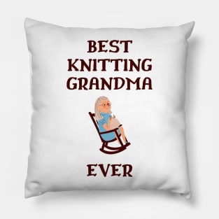 Best Knitting Grandma Ever Pillow