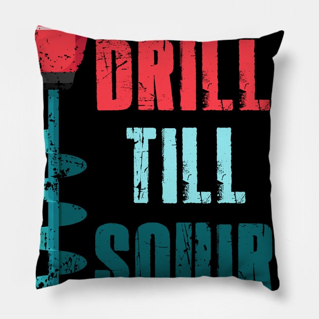 Fishing - Drill It Till It Squirts Pillow by Tee__Dot