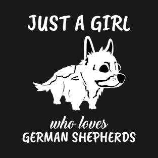 Just A Girl Who Loves German Shepherds T-Shirt