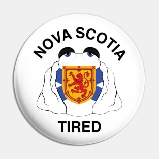 Nova Scotia Tired Pin