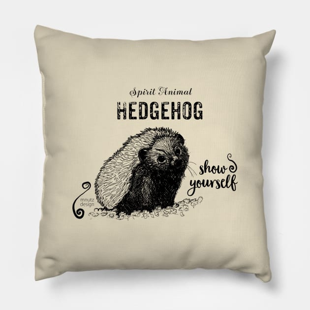 Spirit animal Hedgehog black Pillow by mnutz