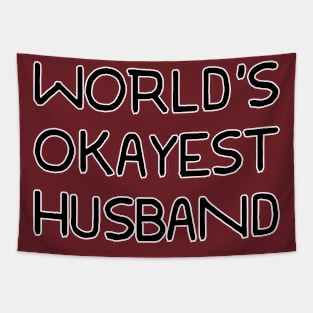 World's Okayest Husband Tapestry