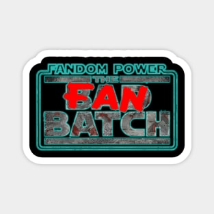 The Fan Batch Magnet