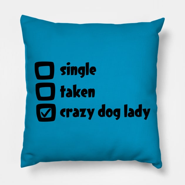 Crazy Dog Lady Valentine's Day Pillow by TheClingyRobin