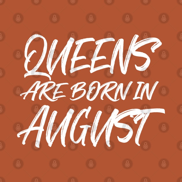 Queens are born in August by V-shirt