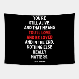 Inspiring quote - positive words - Nicholas Sparks quote Tapestry