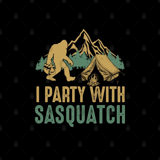 I party with Sasquatch - I party with Bigfoot by JameMalbie