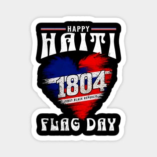 Happy Haiti Flag Day Celebrate Haiti 1804 - Patriotic Heritage Pride Magnet