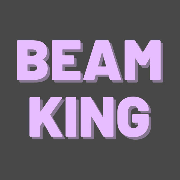 Beam King (Light Purple) by Half In Half Out Podcast