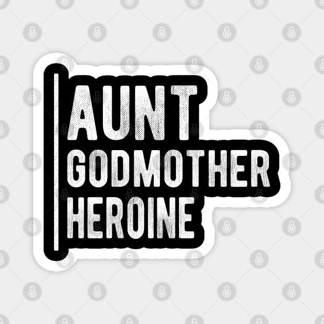 Aunt godmother heroine Magnet by KC Happy Shop