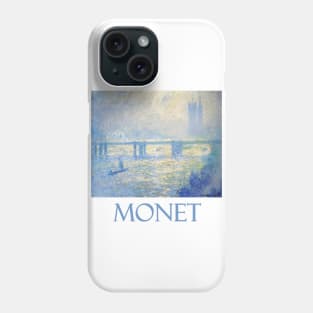 Charing Cross Bridge (London)  by Claude Monet Phone Case