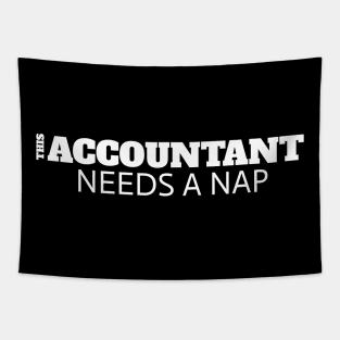 Funny Accountant Needs A Nap Accountant Tapestry