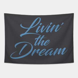 Living the Dream Tapestry