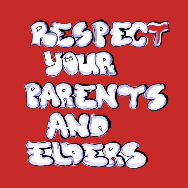 RESPECT YOUR PARENTS AND ELDERS by FAKHRINA LETTERING