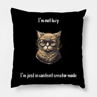 I'm not lazy, I'm just in content creator mode Pillow