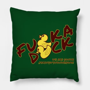 Fu*k A Duck #BringWynonnaHome - Wynonna Earp Pillow