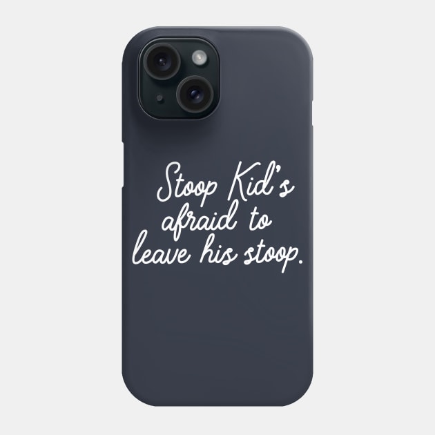 Stoop kid's afraid to leave his stoop. Phone Case by PodDesignShop