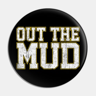 Out The Mud Pin