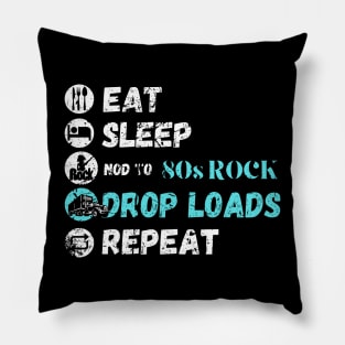 Eat Sleep Nod To 80s Rock Drop Loads Repeat Pillow