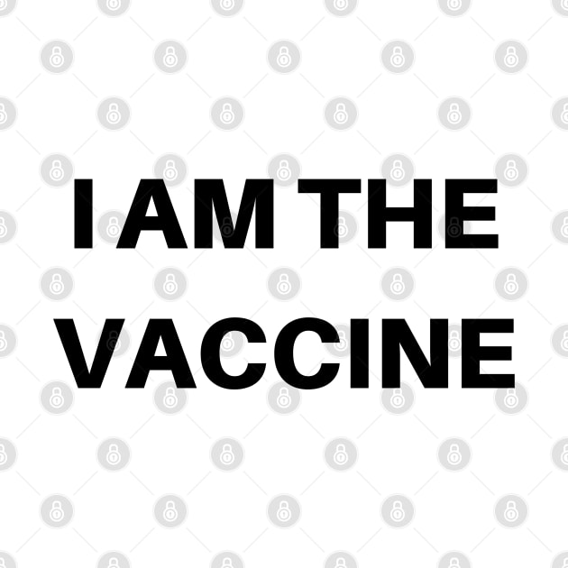 I am the vaccine by Grishman4u