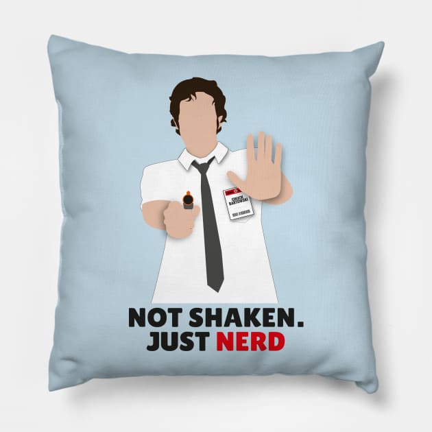 Not shaken. Just nerd. Pillow by clairelions