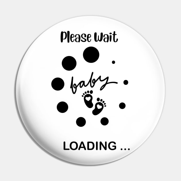 Baby Loading, Please Wait Funny Pregnancy Announcement for Expecting Parents, Baby Shower Gift, Mother's Day Pin by Motistry