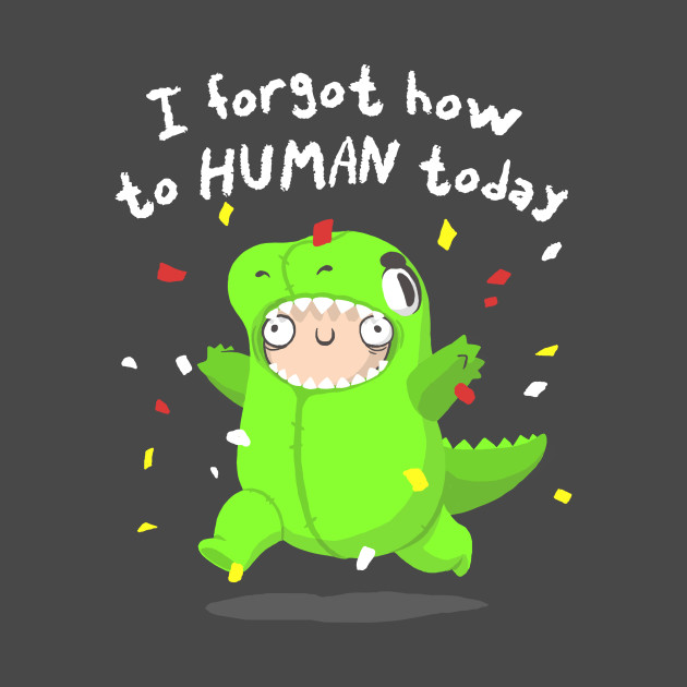 How to human - Dinosaur Funny Costume - Crazy Kid - Dinosaur - Phone Case