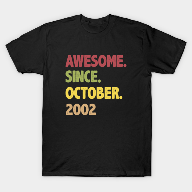 Awesome Since October 2002 - Awesome Since October 2002 - T-Shirt