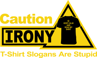 Caution - Irony Magnet