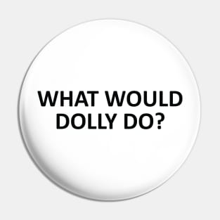 what would dolly do Pin