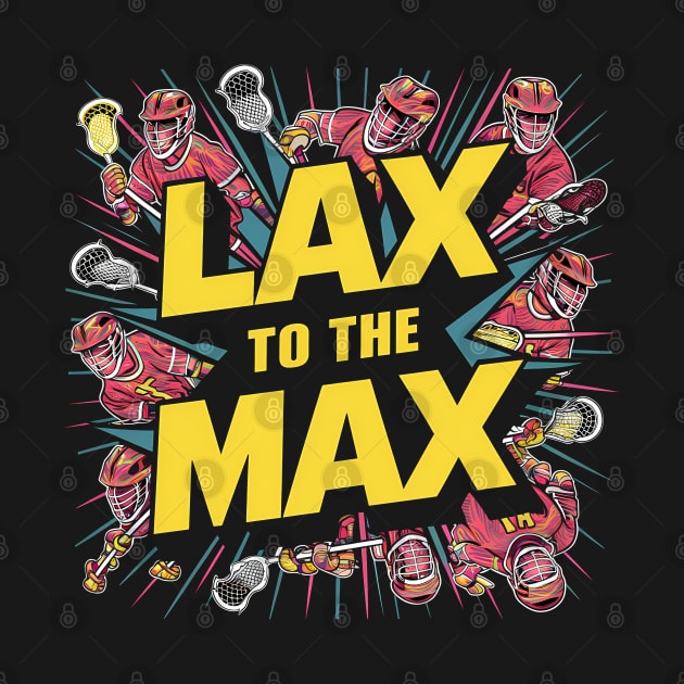 Lax To The Max Design by RazorDesign234