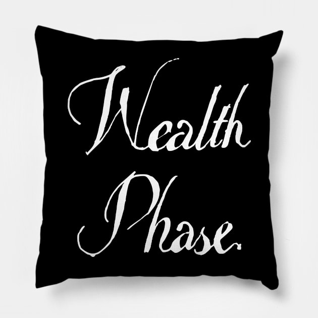 wealth phase Pillow by Oluwa290