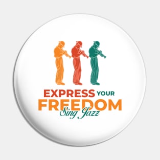 Express Your Freedom Pin