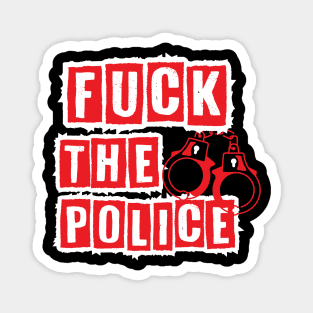 Fuck The Police Magnet