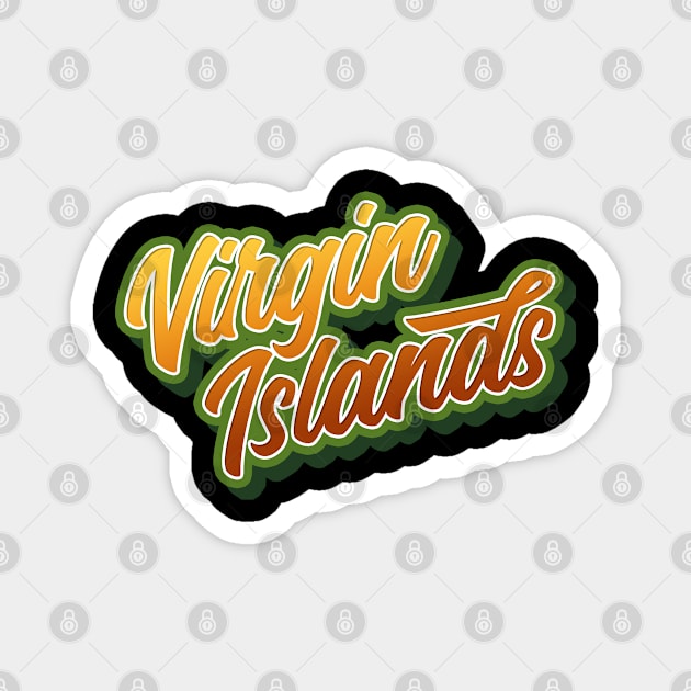 Virgin Islands. Perfect present for mother dad friend him or her Magnet by SerenityByAlex