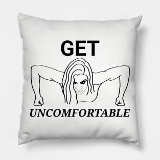 Get uncomfortable Pillow