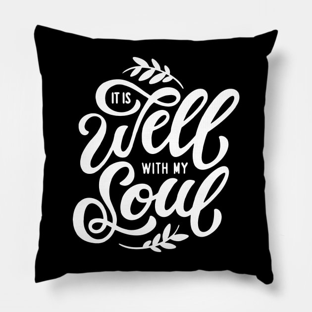 It is Well With My Soul Pillow by PacPrintwear8