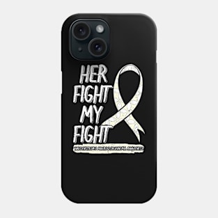 Her Fight Is My Fight Waldenstrom's Macroglobulinemia WM Phone Case