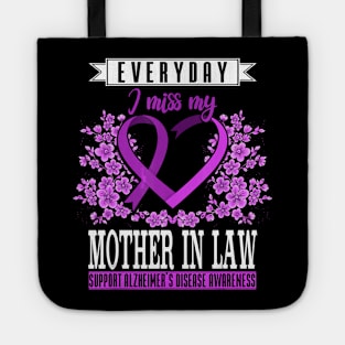 Everyday I Miss My Mother In Law Alzheimer Awareness Gift Tote