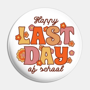 Happy Last Day Of School Graduation Pin