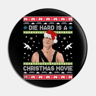 Die Hard Is A Christmas Movie Pin